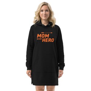 MOM IS MY HERO Hoodie dress