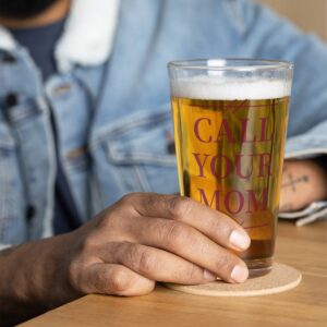 Call your mom – Shaker pint glass